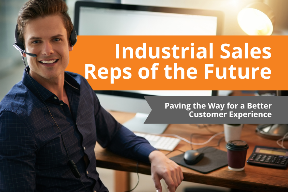 industrial sales reps of the future